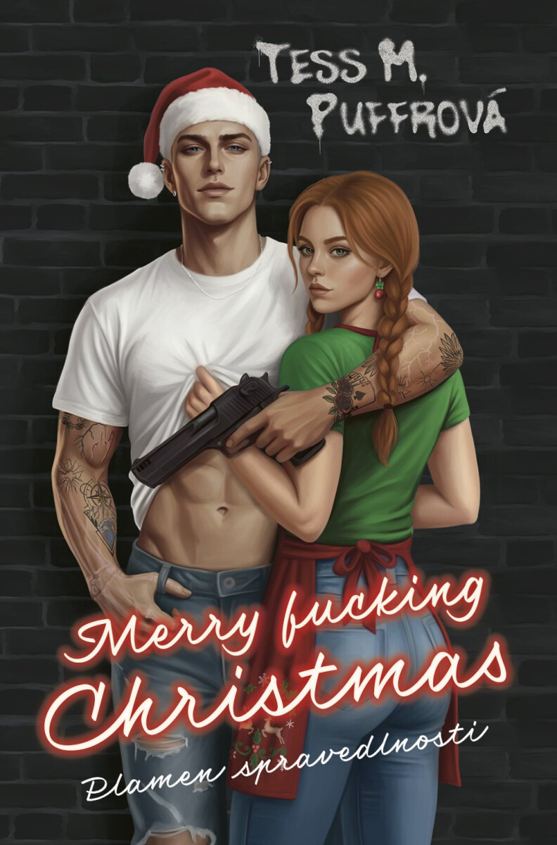 Obálka knihy Merry Fucking Christmas od Tess M. Puffrová