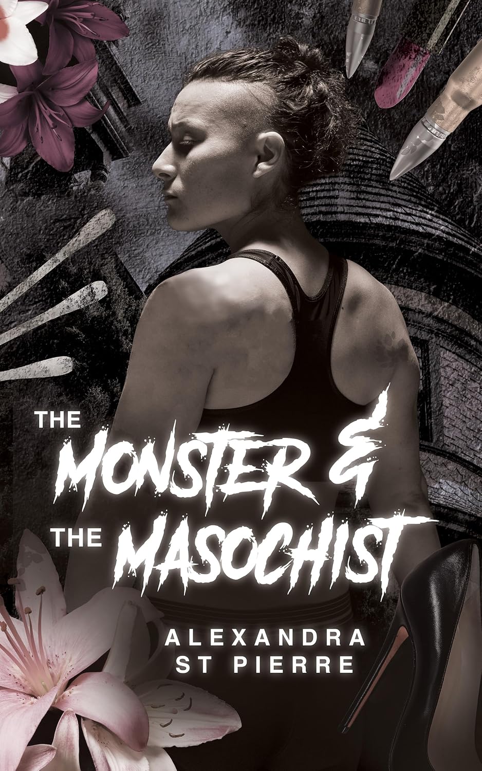 Obálka knihy The Monster and the Masochist: A Dark Sapphic Romance od Alexandra St. Pierre